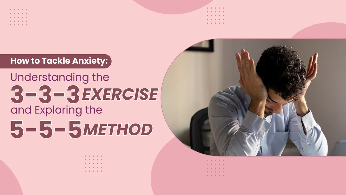 Comparing the 3-3-3 Exercise and 5-5-5 Method For Anxiety