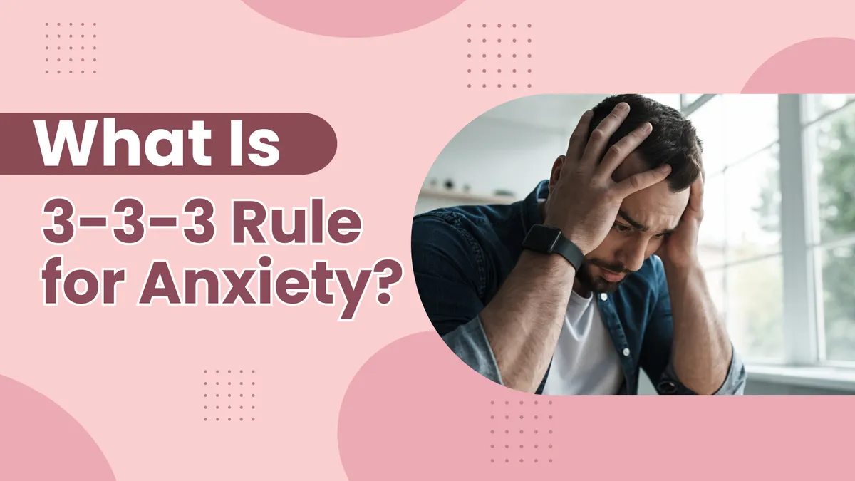 What Is The 333 Rule For Anxiety?