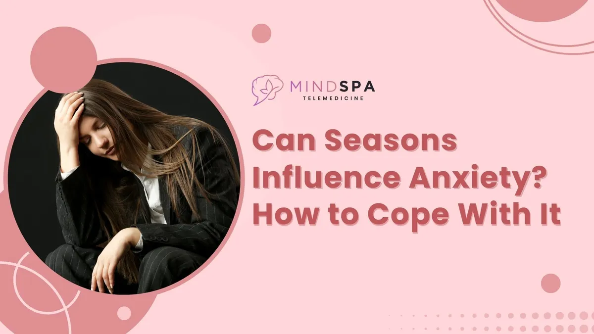 Can Seasons Influence Anxiety?