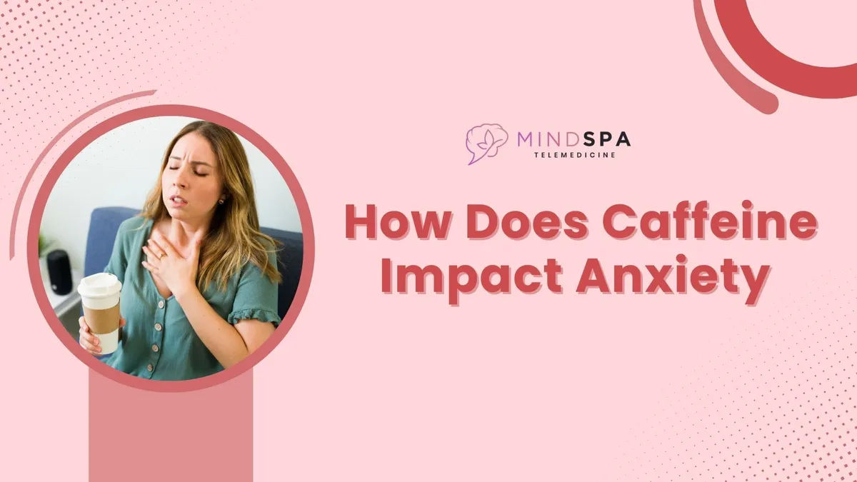 How Does Caffeine Impact Anxiety?