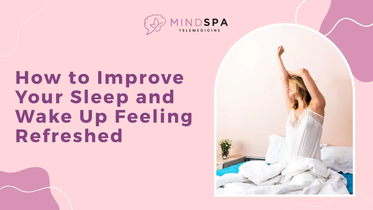 How to Improve Your Sleep and Wake Up Feeling Refreshed