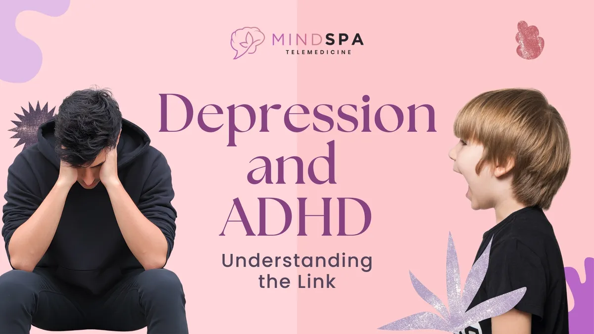 Depression and ADHD: Understanding the Link