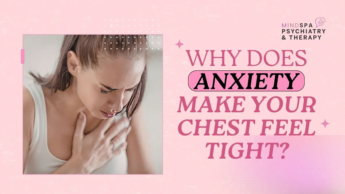 Why Does Anxiety Make Your Chest Feel Tight