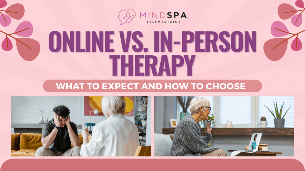 Online vs. In-Person Therapy What to Expect and How to Choose