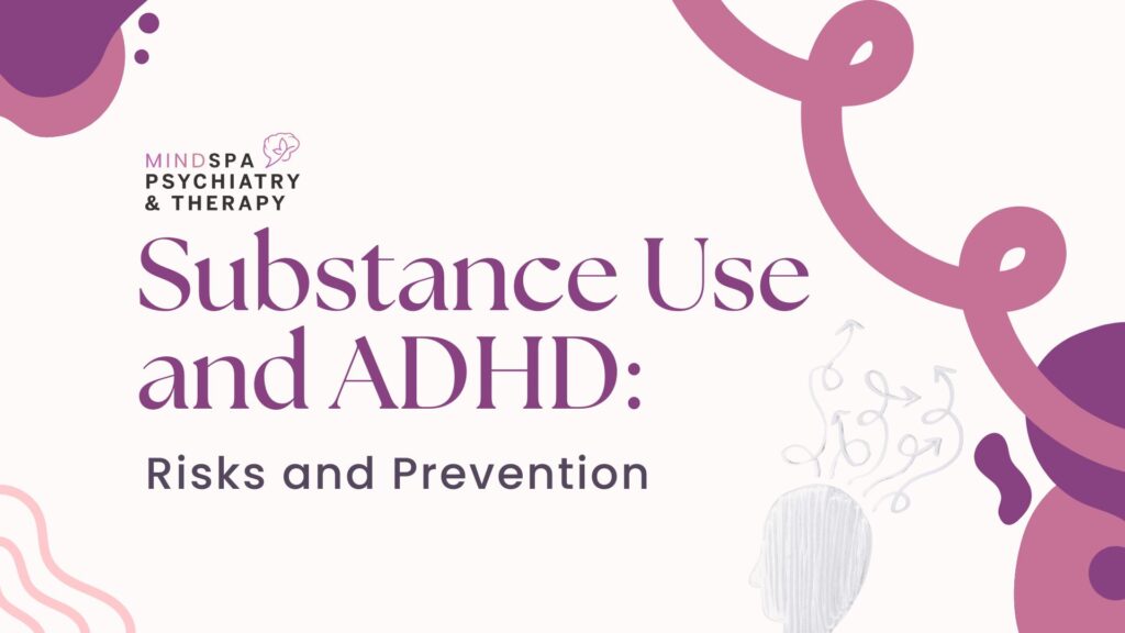 Substance Use and ADHD