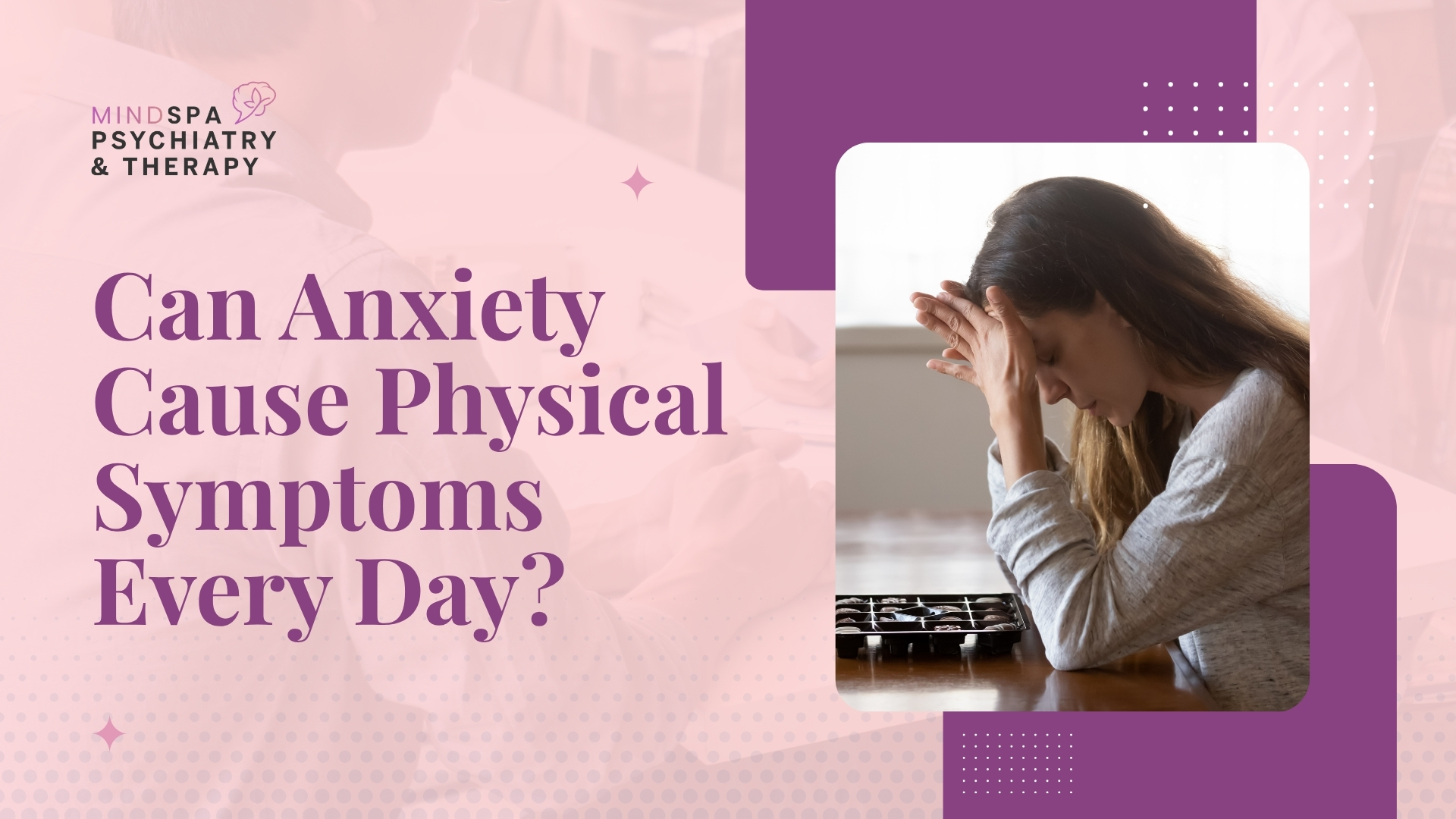 Can Anxiety Cause Physical Symptoms Every Day