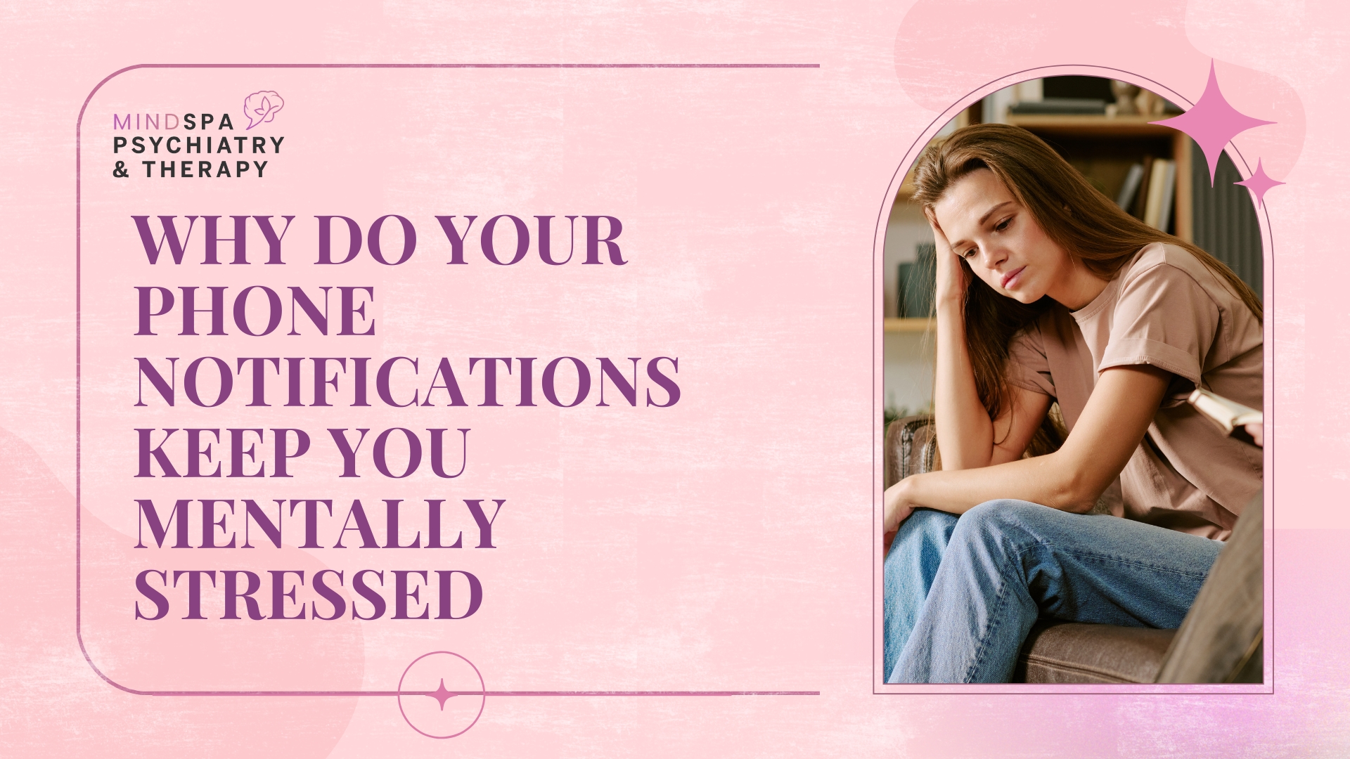 Why Do Your Phone Notifications Keep You Mentally Stressed